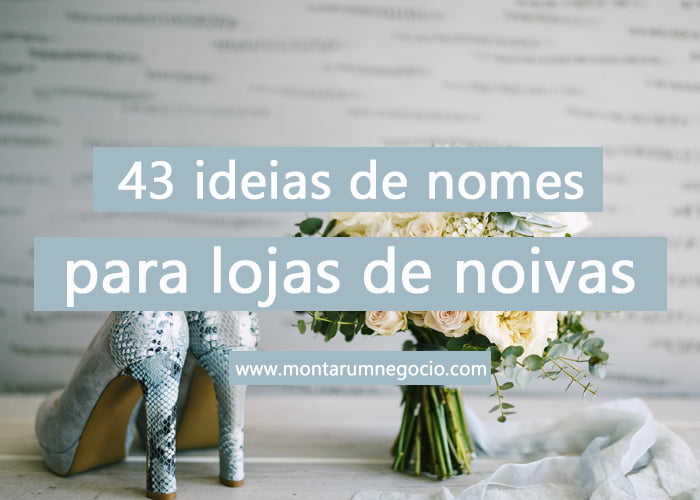 nomes para lojas de noivas