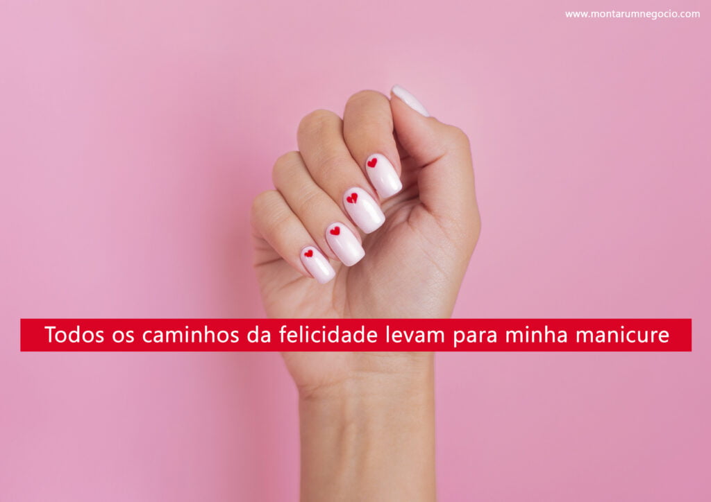 Frases para divulgar trabalho de manicure